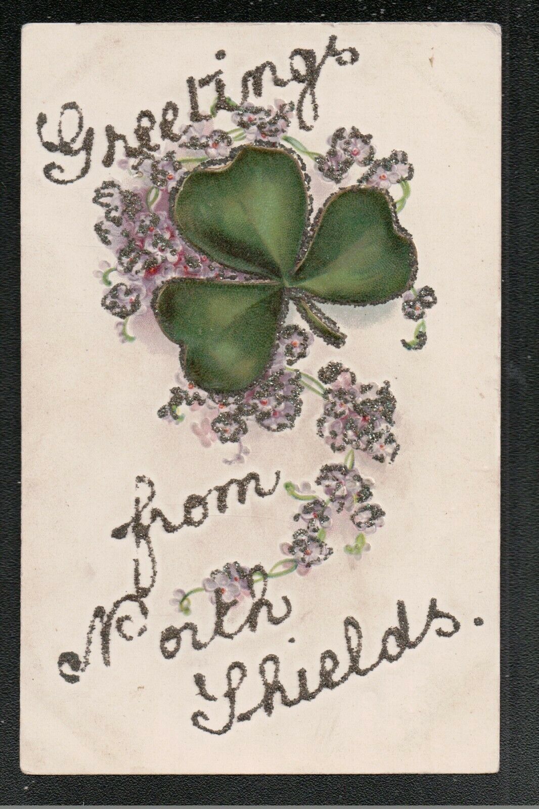 House Clearance - Greetings From North Shields 1900's GLITTER Service ~ Northumberland ~ SHAMROCK