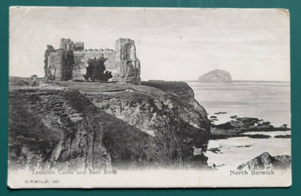 House Clearance - 1 OLD POSTCARD OF TANTALLON CASTLE & BASS ROCK , NORTH BERWICK ,  used 1906