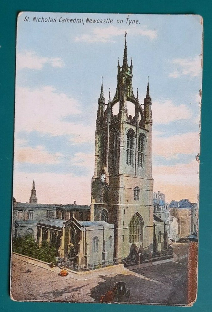 House Clearance - 1 OLD POSTCARD OF ST. NICHOLAS CATHEDRAL , NEWCASTLE ON TYNE , postally unused