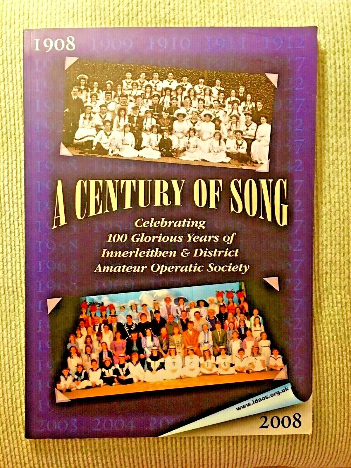 House Clearance - A CENTURY OF SONG INNERLEITHEN & DISTRICT OPERATIC SOCIETY 100 YEARS BOOK