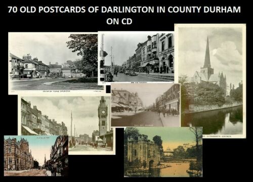 House Clearance - 70 OLD VINTAGE POSTCARDS & PHOTO'S OF DARLINGTON IN COUNTY DURHAM ON CD