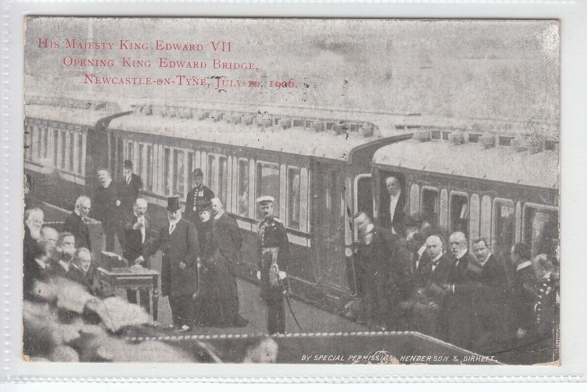 House Clearance - Train King Edward VII Opening Bridge Newcastle On Tyne 10 Jul 1906 Kendall